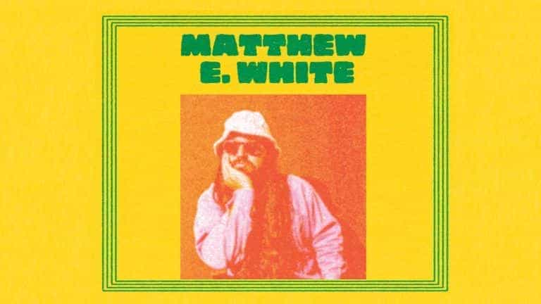 Matthew E White