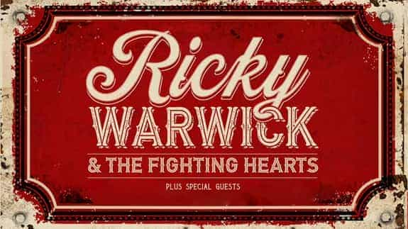 Ricky Warwick & The Fighting Hearts