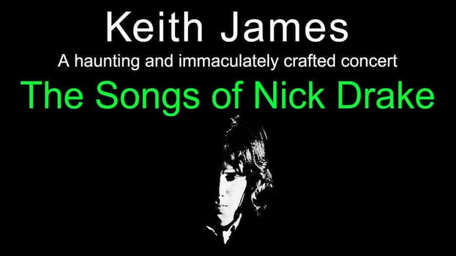 Keith James - The Songs of Nick Drake