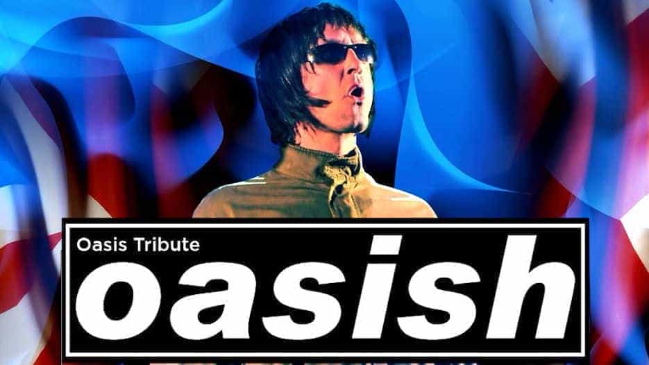 Oasish - Oasis Tribute