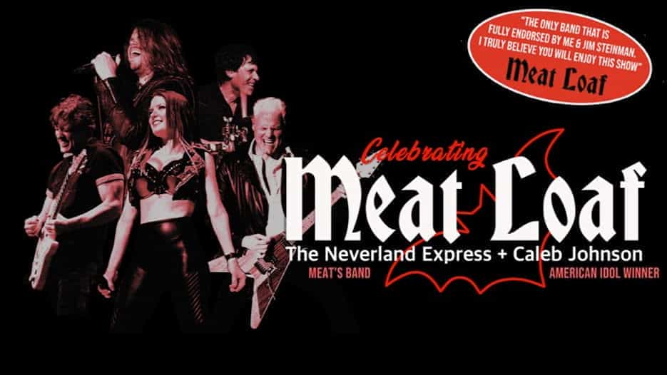 The Neverland Express + Caleb Johnson - Celebrating Meat Loaf