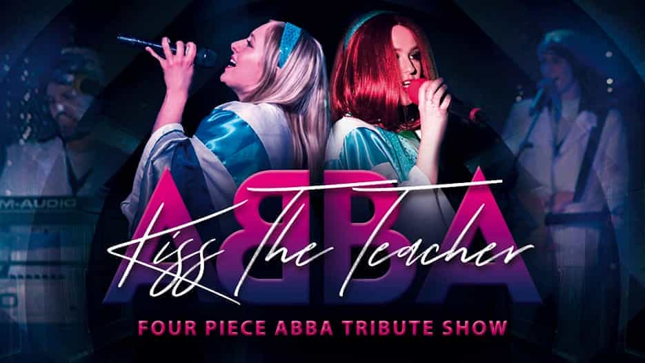 Kiss The Teacher - Abba Tribute Show