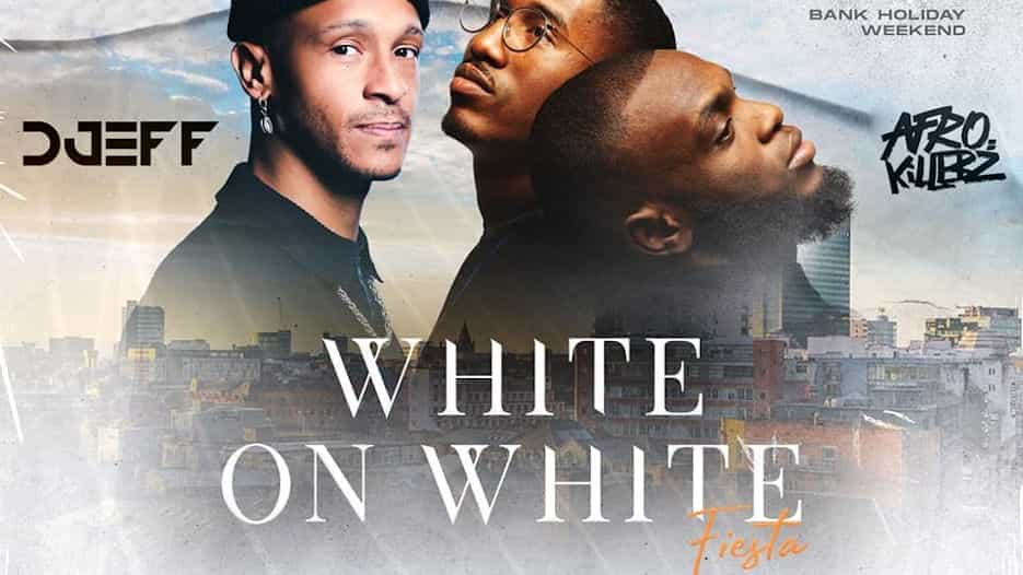 White on White Fiesta - Djeff + Afrokillerz