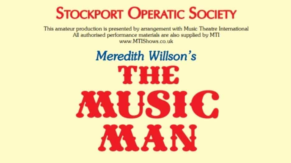 Stockport Operatic Society - The Music Man