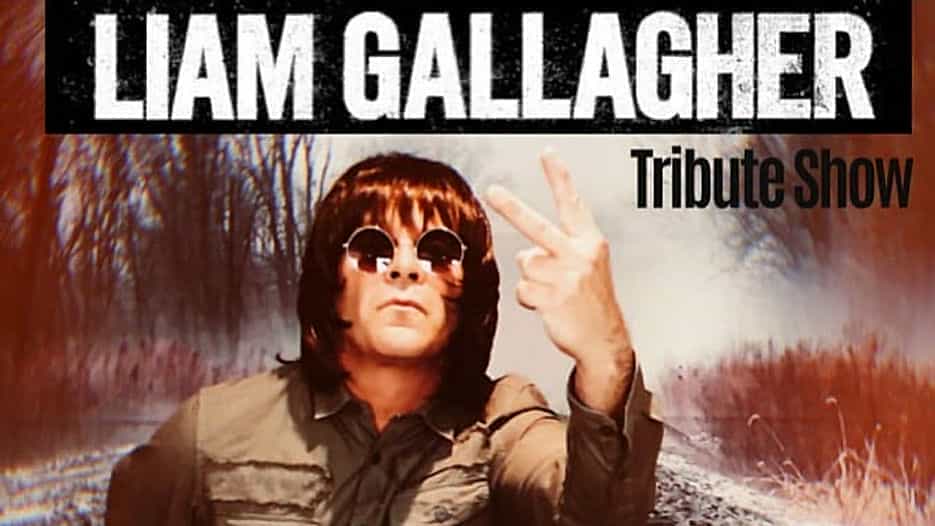 Benidorm's Number One Liam Gallagher Tribute Show