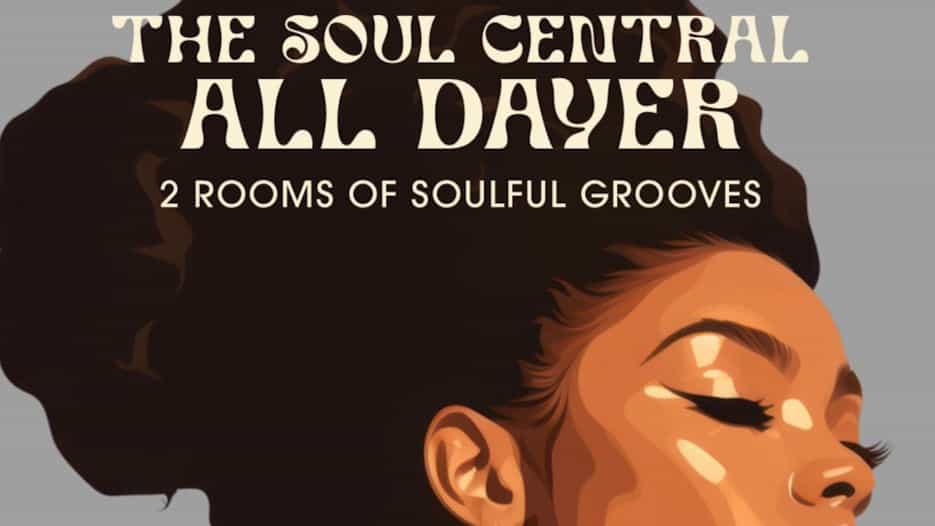 The Soul Central All Dayer