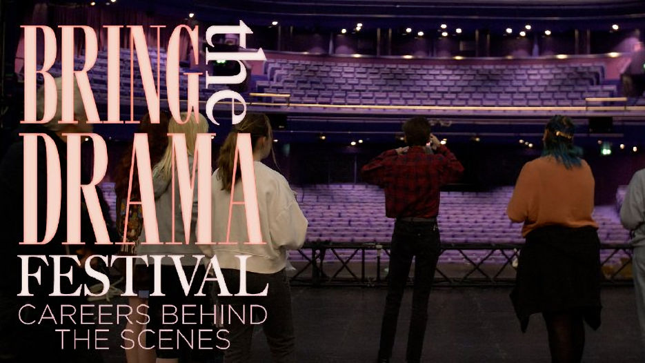Bring the Drama Festival - Careers Behind The Scenes Backstage Tour