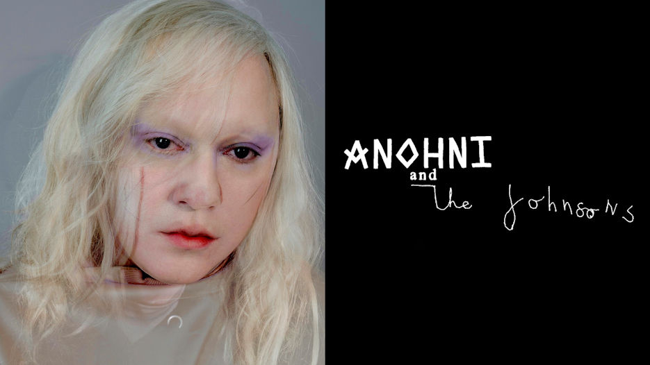 ANOHNI and the Johnsons