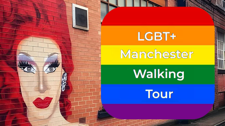 LGBT+ Manchester Walking Tour