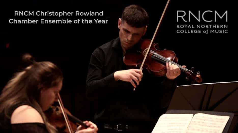 RNCM Christopher Rowland Chamber Ensemble of the Year