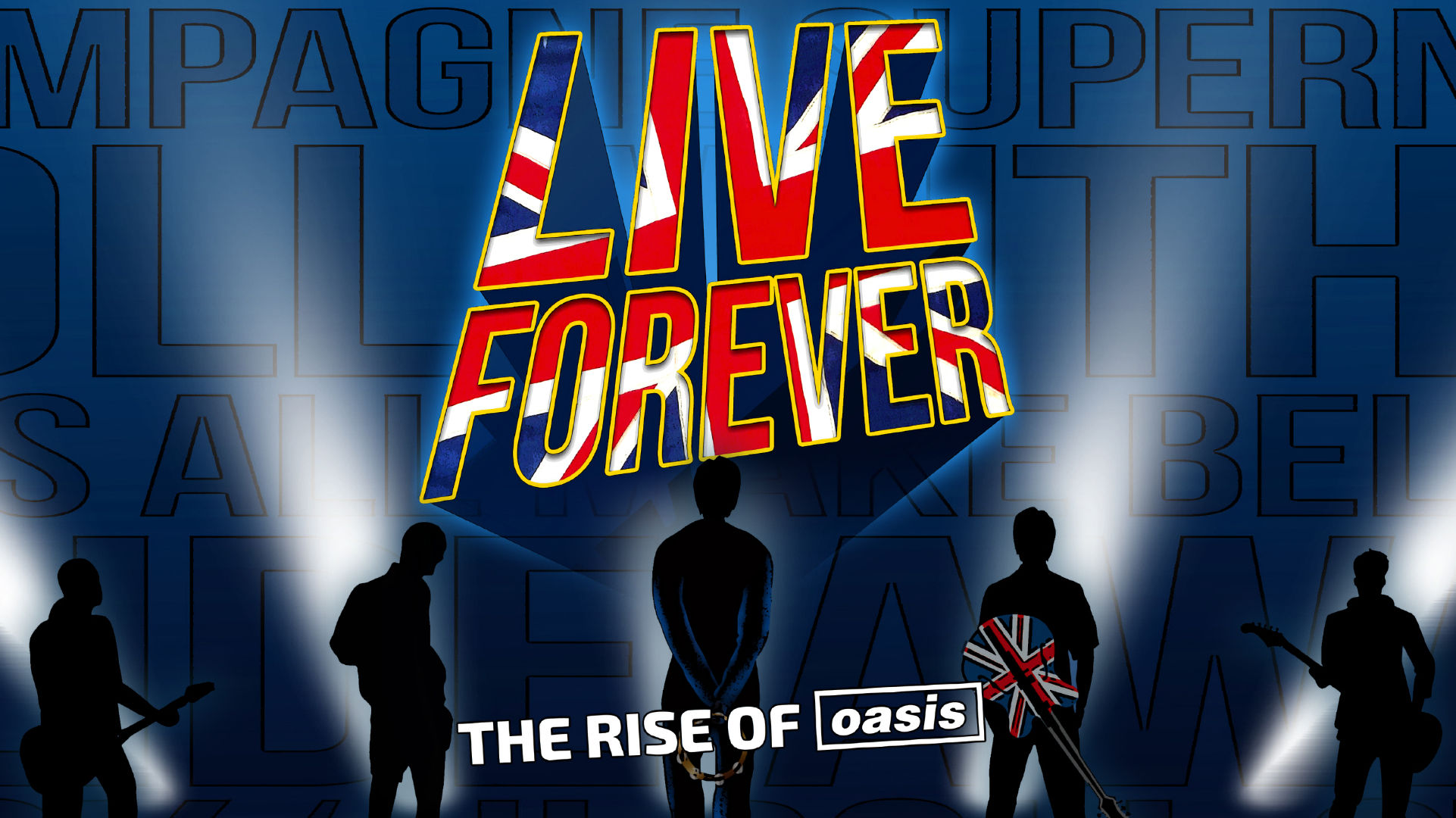 Live Forever - The Rise of Oasis