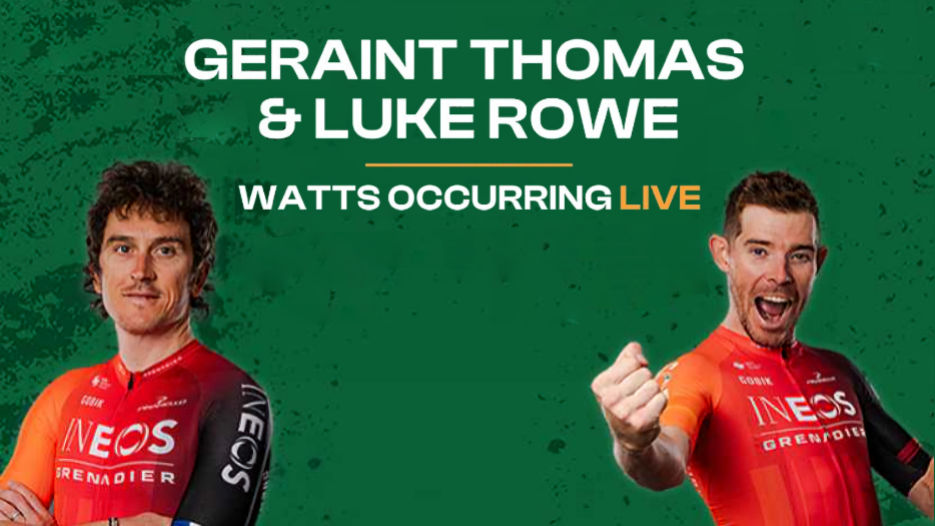 Geraint Thomas & Luke Rowe - Watts Occuring