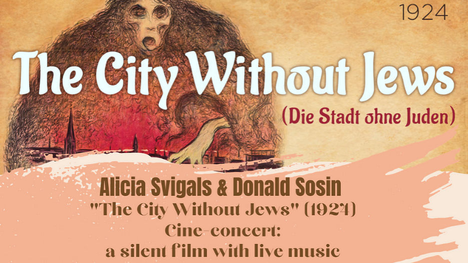 Alicia Svigals & Donald Sosin - The City Without Jews