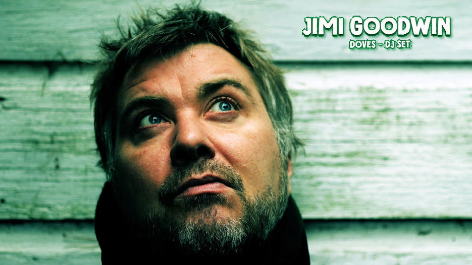 Jimi Goodwin (Doves) DJ Set