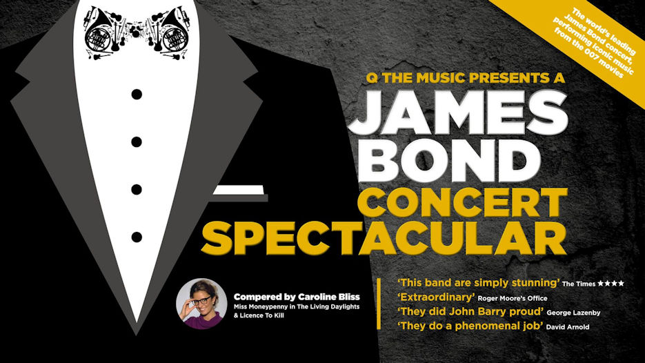 Q The Music - James Bond Concert Spectacular