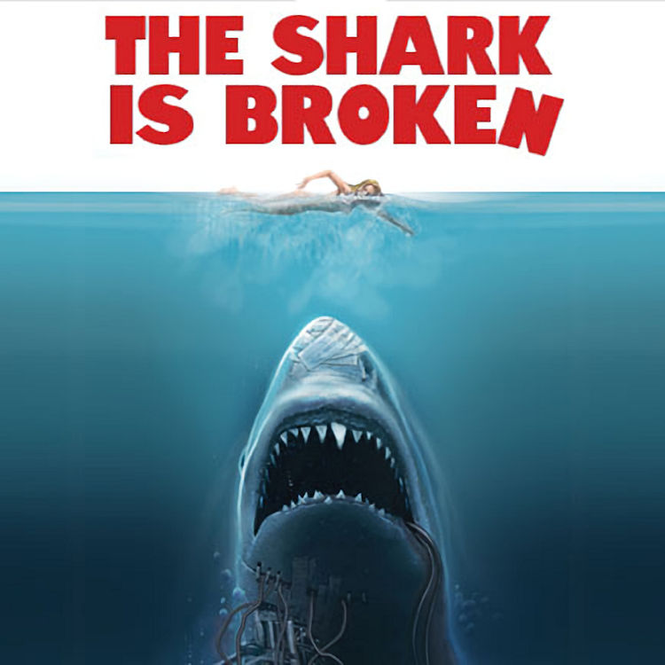 The Shark is Broken