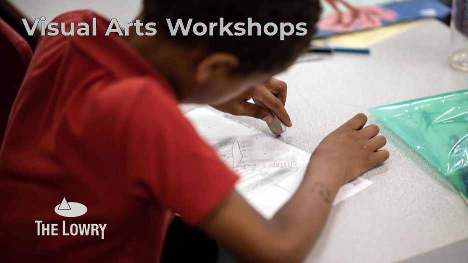 The Lowry Visual Arts Workshops