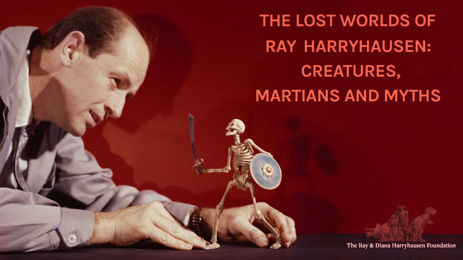 The Lost Worlds of Ray Harryhausen: Creatures, Martians and Myths