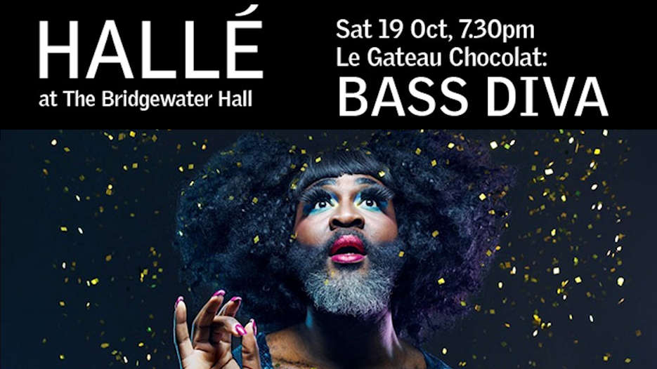 The Hallé - Le Gateau Chocolat: Bass Diva