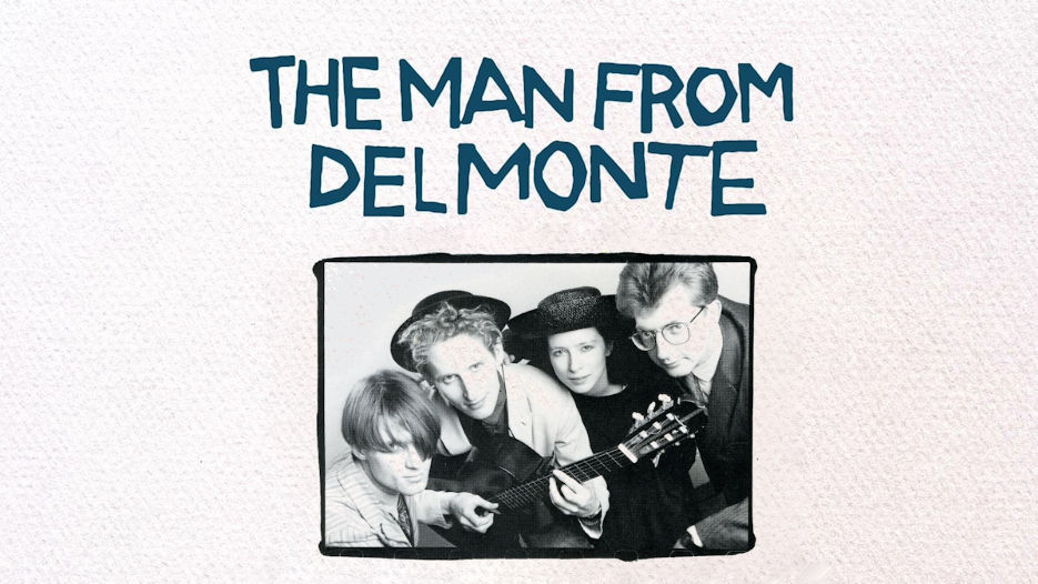 The Man From Delmonte