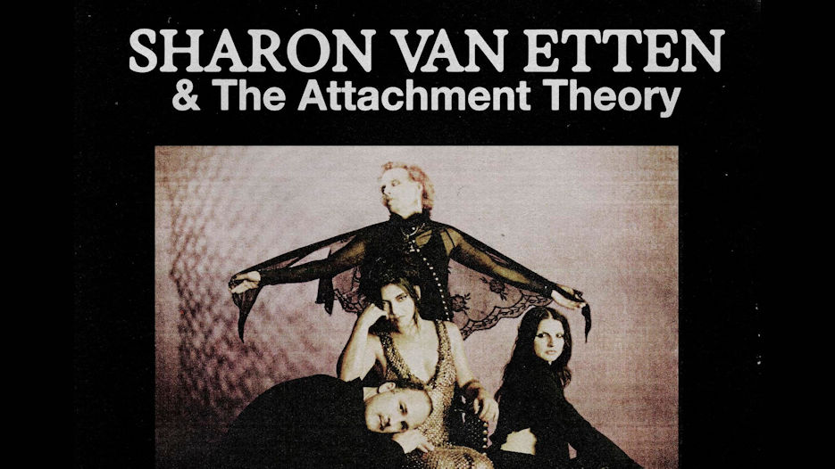 Sharon Van Etten & The Attachment Theory