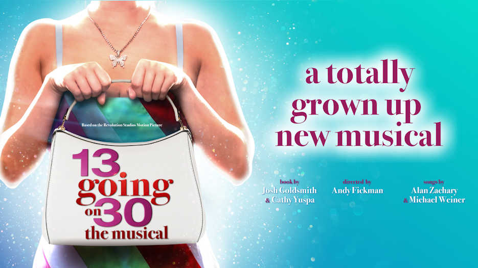 13 Going On 30 - The Musical