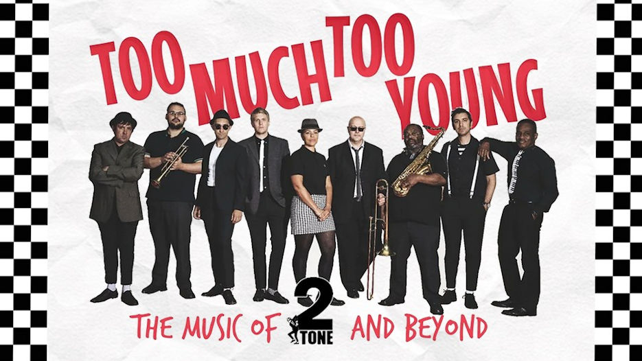 Too Much Too Young - The Music of 2 Tone And Beyond