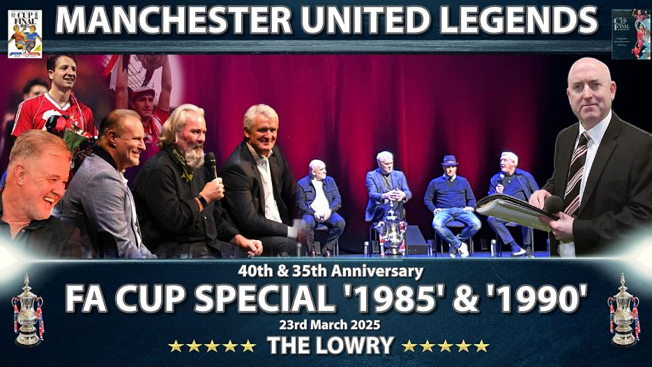 Manchester United Legends - 1985 & 1990 FA Cup Special