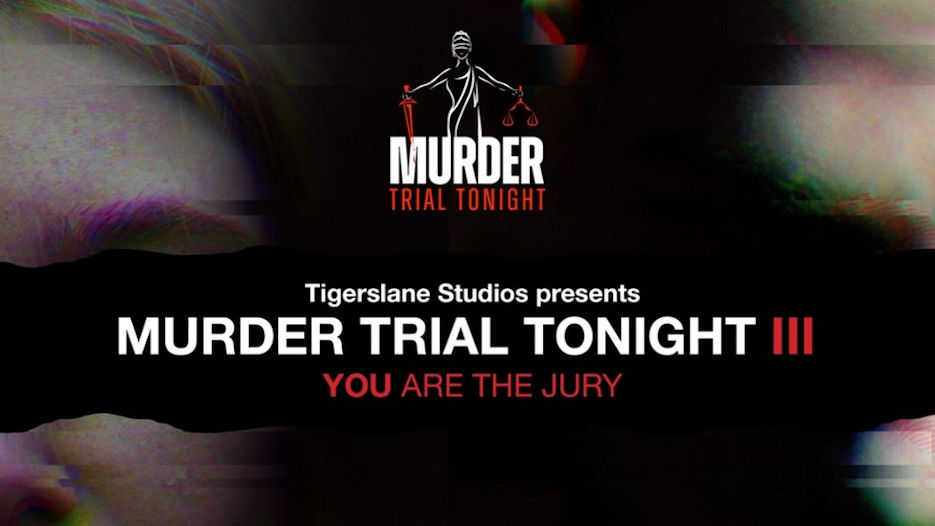 Murder Trial Tonight III