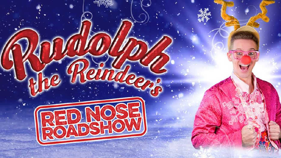 Rudolph the Reindeer's Red Nose Roadshow