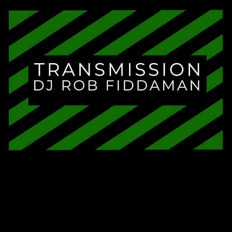 DJ Rob Fiddaman - Transmission