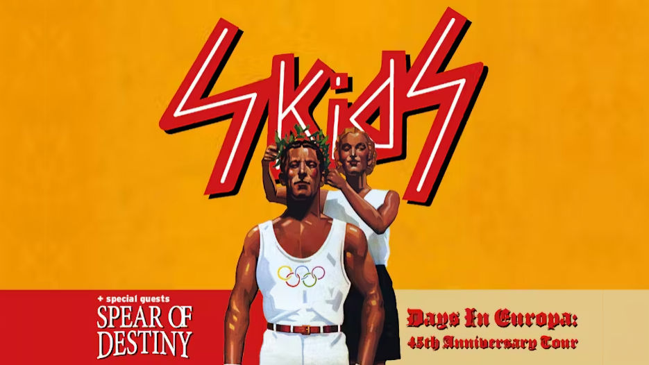 The Skids + Spear of Destiny