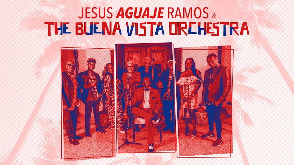 Jesús Aguaje Ramos & the Buena Vista Orchestra