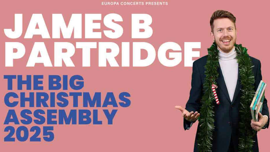 James B Partridge - The Big Christmas Assembly 2025