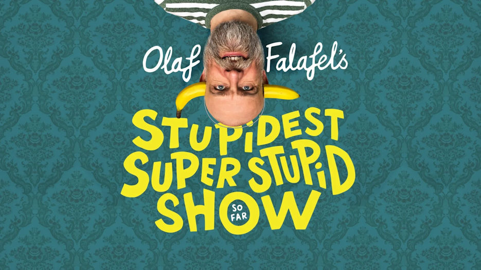 Olaf Falafel's Stupidest Super Stupid Show So Far