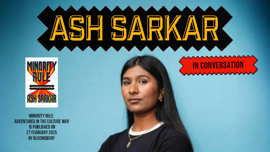 Ash Sarkar - In Conversation