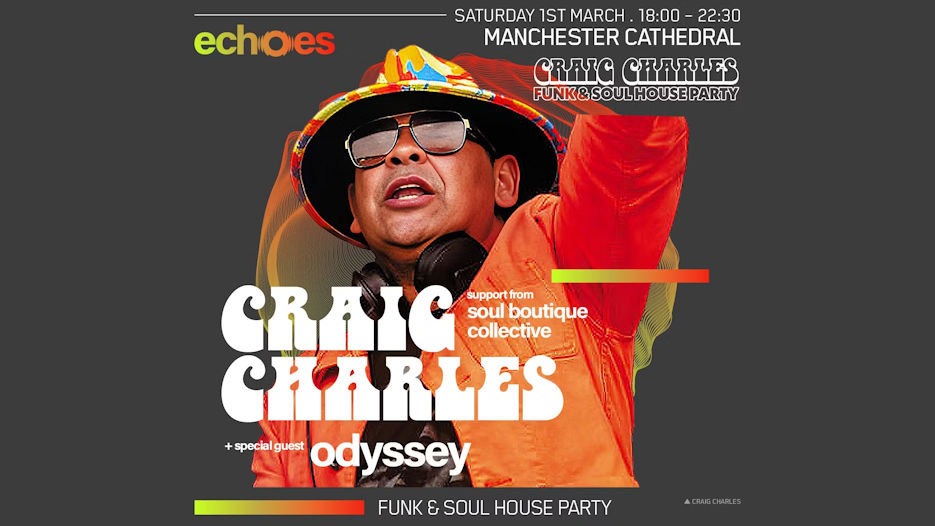 Craig Charles Funk & Soul House Party + Odyssey