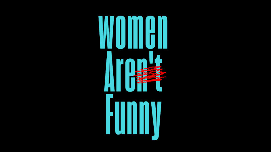 Women Aren't Funny