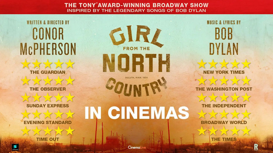 Girl From The North Country (12A)