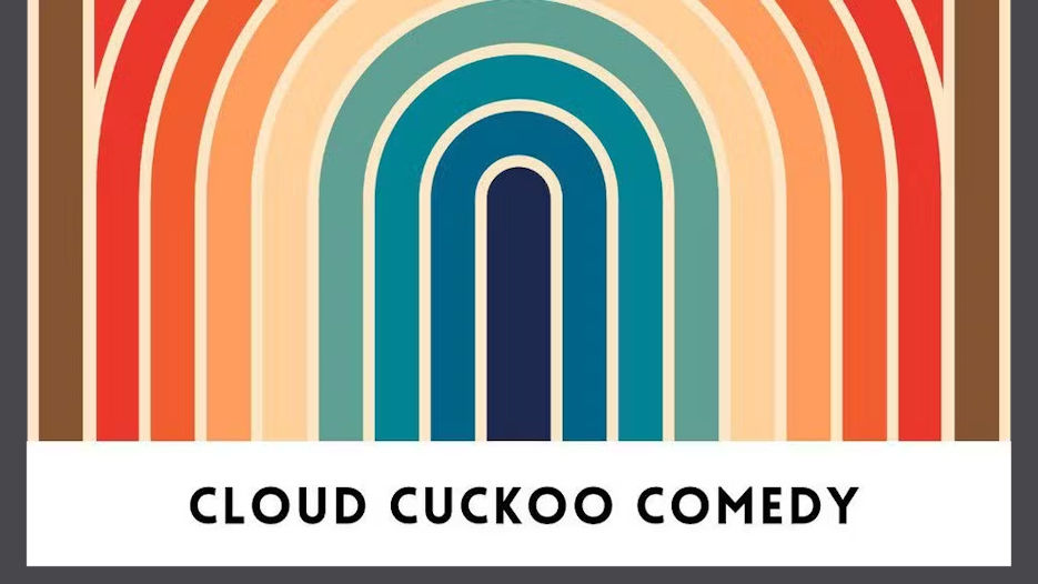 Cloud Cuckoo Comedy