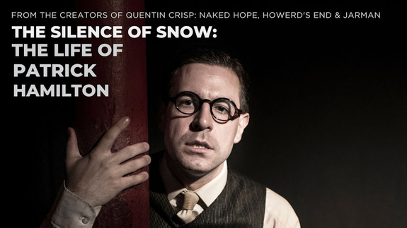 The Silence of Snow: The Life of Patrick Hamilton