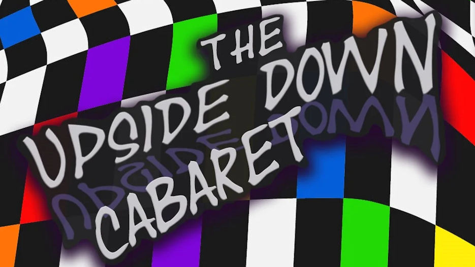 The Upside Down Cabaret