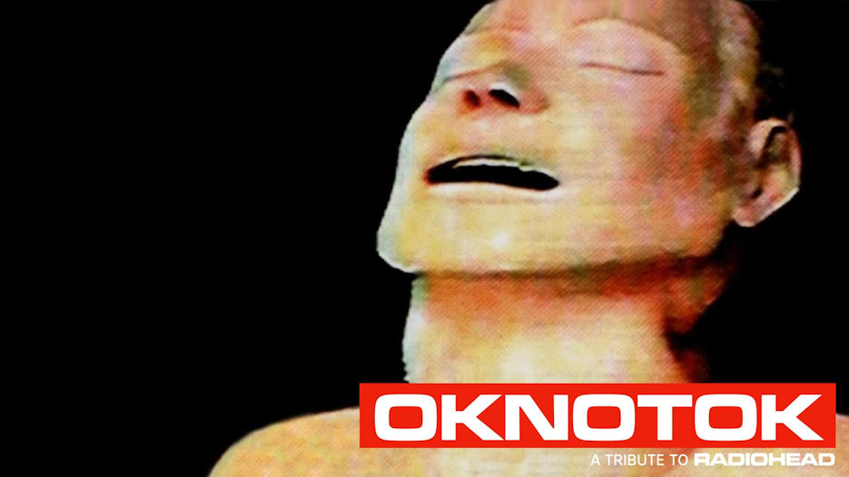 OKNOTOK - A Tribute to Radiohead