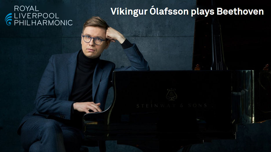 Royal Liverpool Philharmonic & Víkingur Ólafsson Plays Beethoven