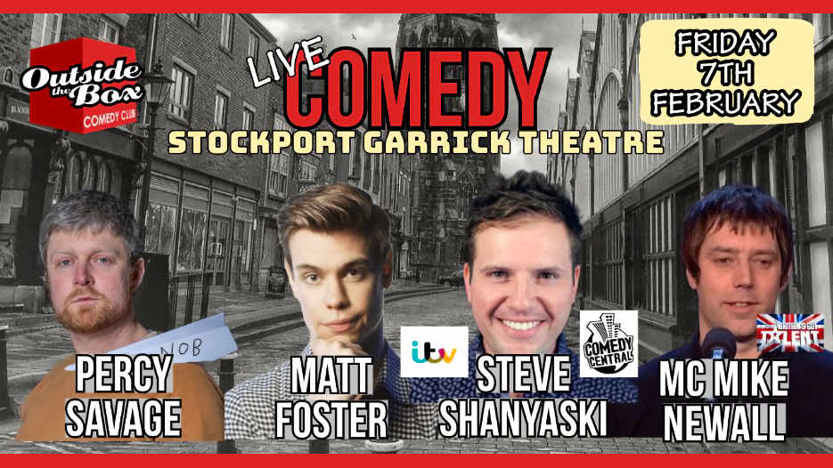 Outside The Box Comedy Club - Steve Shanyaski + Matt Foster + Percy Savage