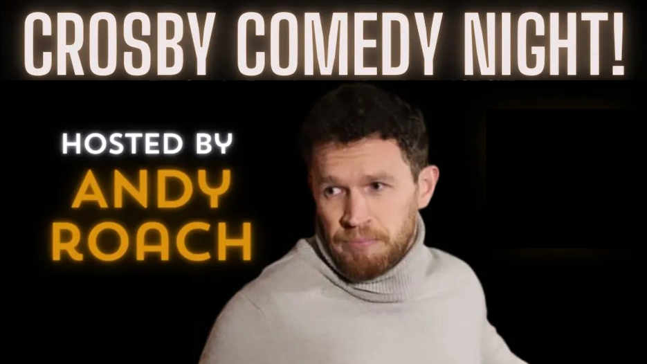 Crosby Comedy Night