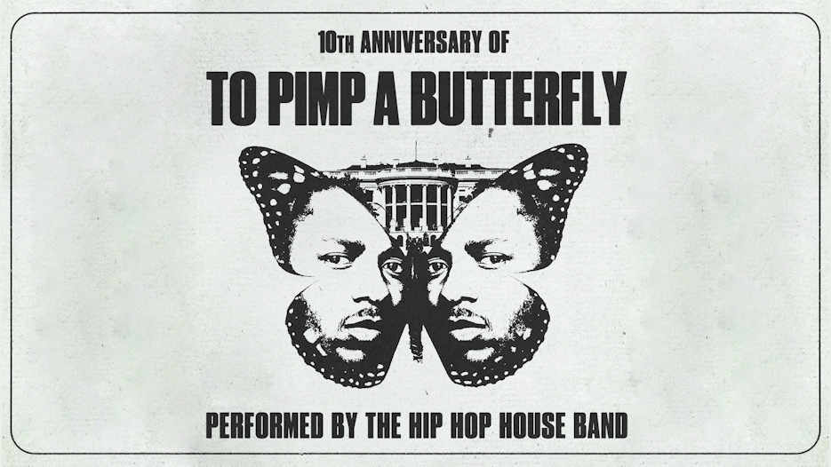 The Hip Hop House Band - To Pimp a Butterfly 10 Year Anniversary