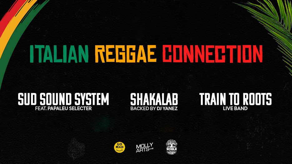 Sud Sound System + Shakalab + Train To Roots