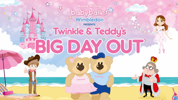 Babyballet Wimbledon - Twinkle and Teddy's Big Day Out