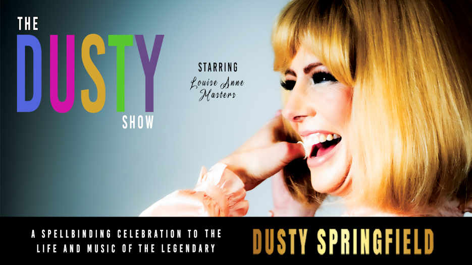 The Dusty Show - A Celebration of Dusty Springfield